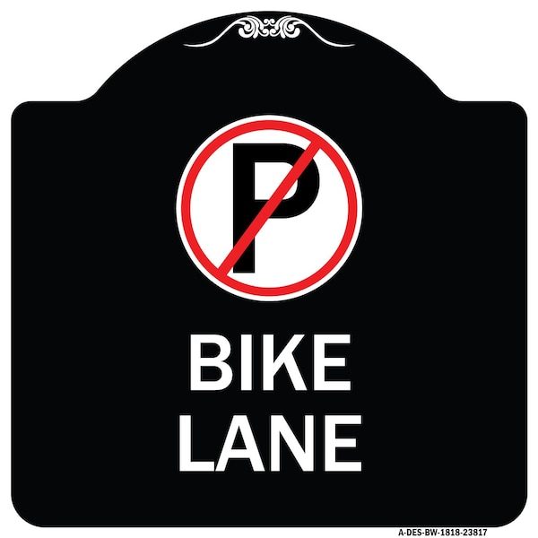 No Parking Symbol Bike Lane Heavy-Gauge Aluminum Architectural Sign, 18" x 18", BW-1818-23817